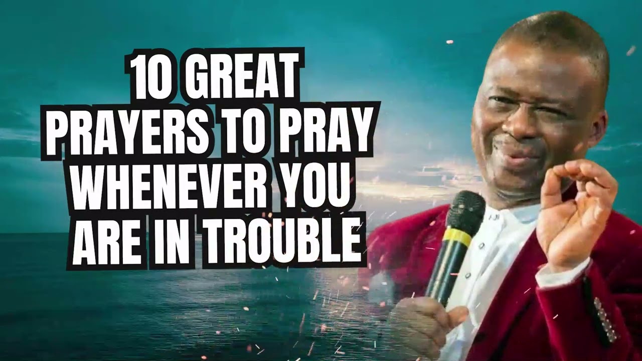 10 GREAT PRAYERS TO PRAY WHENEVER YOU ARE IN TROUBLE | MFM PRAYERS 