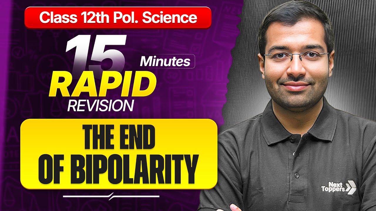 The End of Bipolarity Class 12 RAPID REVISION | 12th Pol Science Ch 1 One Shot| CBSE Boards 2026