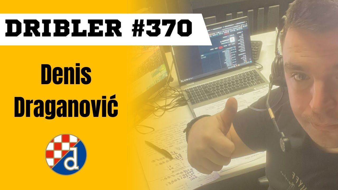 DRIBLER 370#, Denis Draganović, Sport Klub: Ako Dinamo ode na +7, prvenstvo Hrvatske je riješeno
