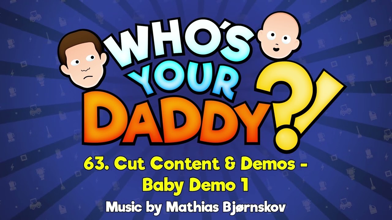 63.Cut Content & Demos - Baby Demo 1
