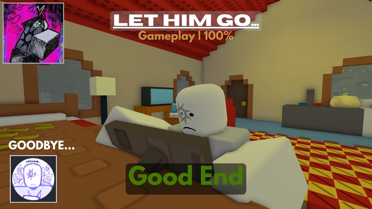 Consigue el Final Bueno en: Déjalo ir - Let Him Go... | ROBLOX