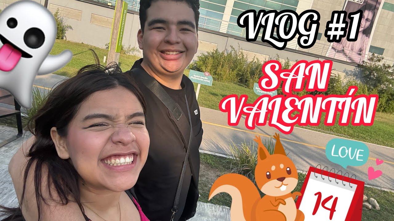 VLOG#1 SAN VALENTÍN - Amor, ardillas y vualas… (ADventuras)