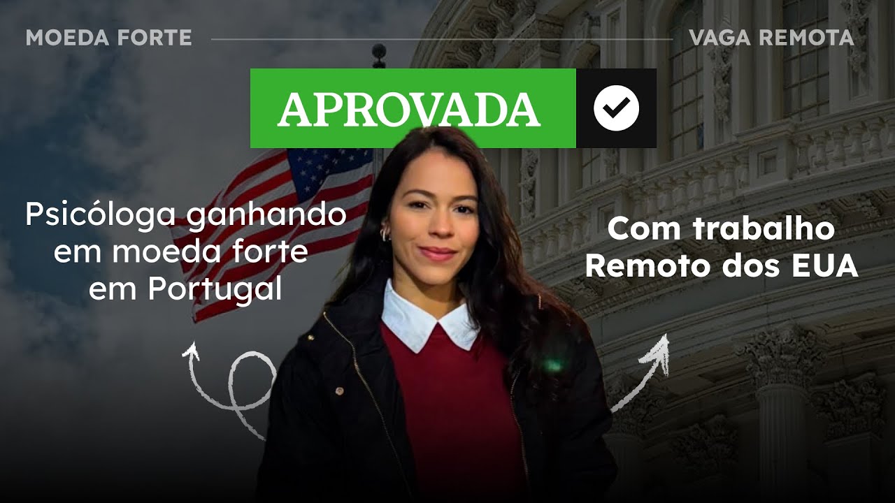 Psicológa ganhando em dólar com trabalho remoto em Portugal (com visto de procura de trabalho)