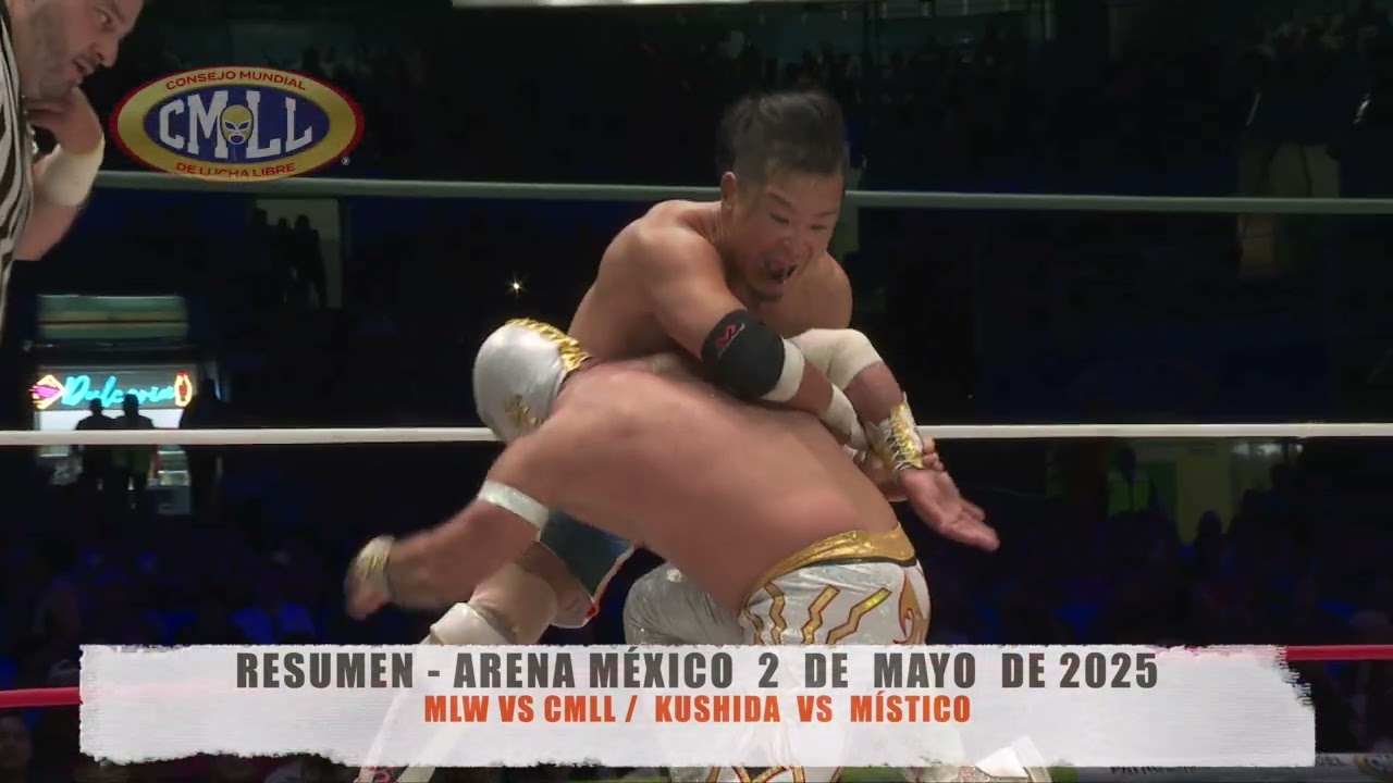 MLW VS CMLL /  KUSHIDA  VS  M&Iacute;STICO / ARENA M&Eacute;XICO /02-05-25