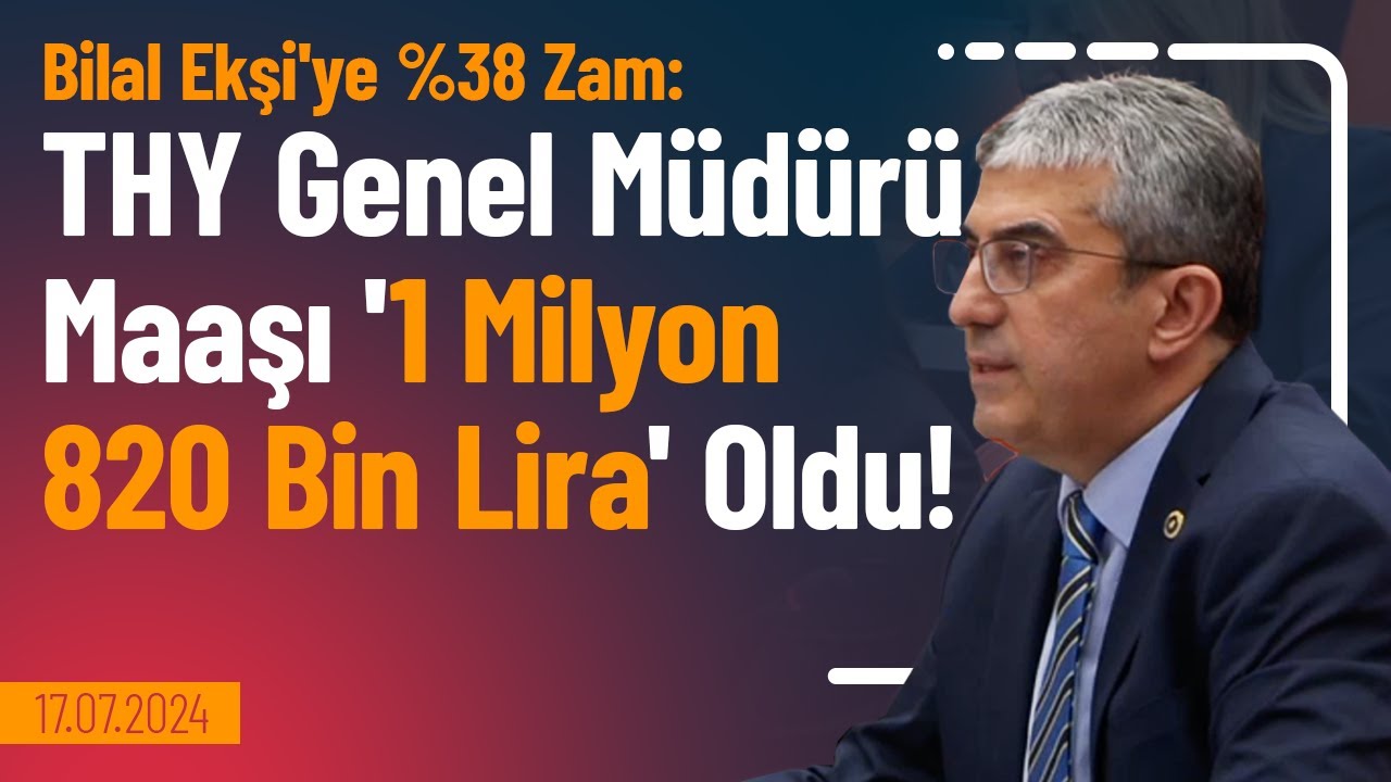 THY Genel Müdürü maaşına %38 zam, Bilal Ekşi'nin yeni maaşı 1 milyon 820 bin lira oldu.