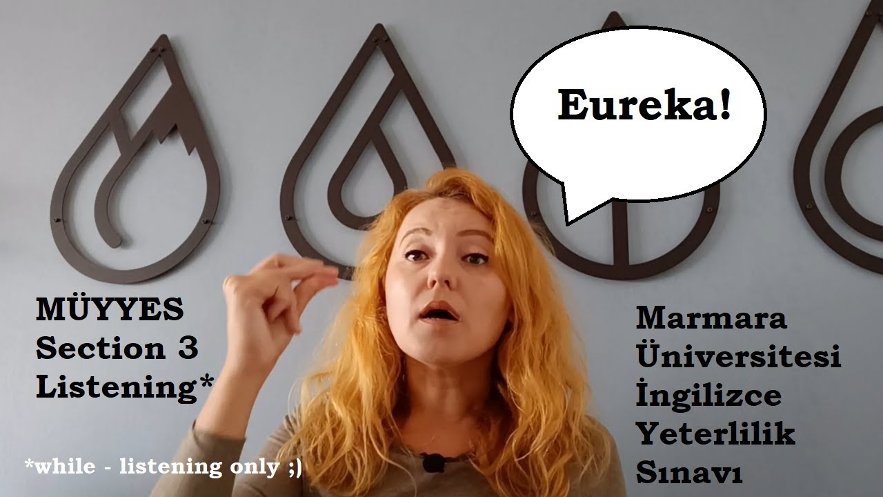 Marmara Üniversitesi İngilizce Yeterlilik Sınavı I MÜYYES  I Section 3 I LISTENING (Dinleme)