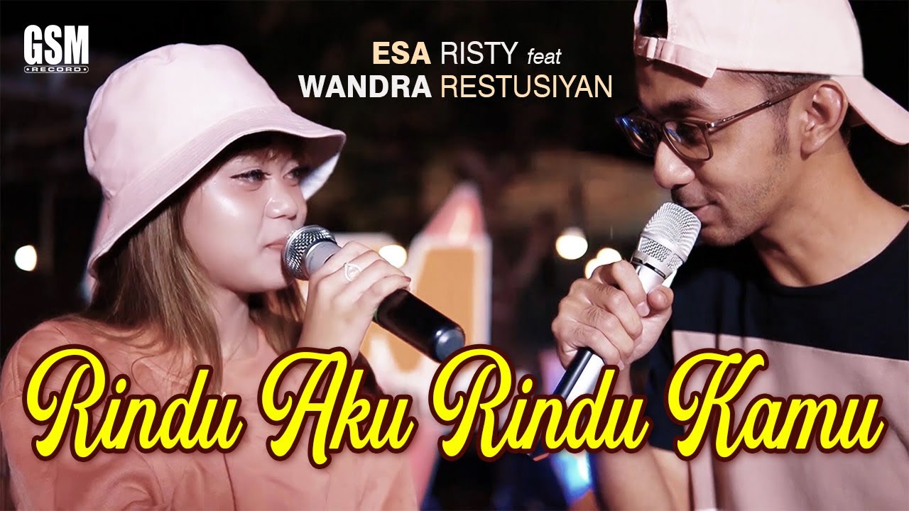 Rindu Aku Rindu Kamu - Esa Risty feat Wandra Restusiyan I Official Music Video