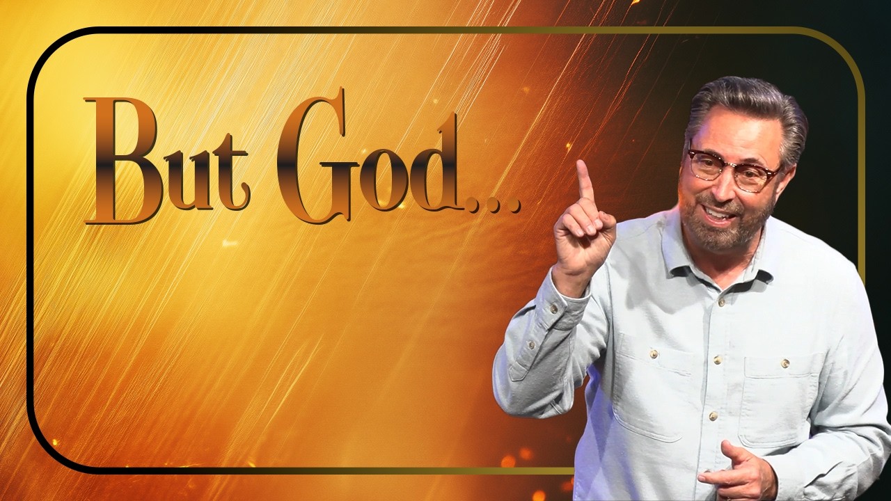 But God... (Darrell Simbeck) | Sunday Sermon
