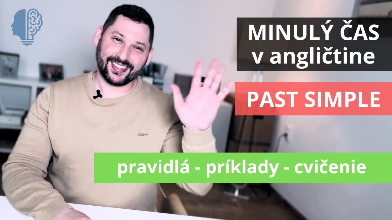 Naučte sa Jednoduchý MINULÝ ČAS v ANGLIČTINE | Past Simple | Angličtina pre ZAČIATOČNÍKOV
