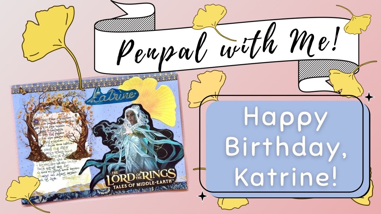 Penpal Katrine Birthday | LOTR Galadriel Ginko Art Deco PPWM