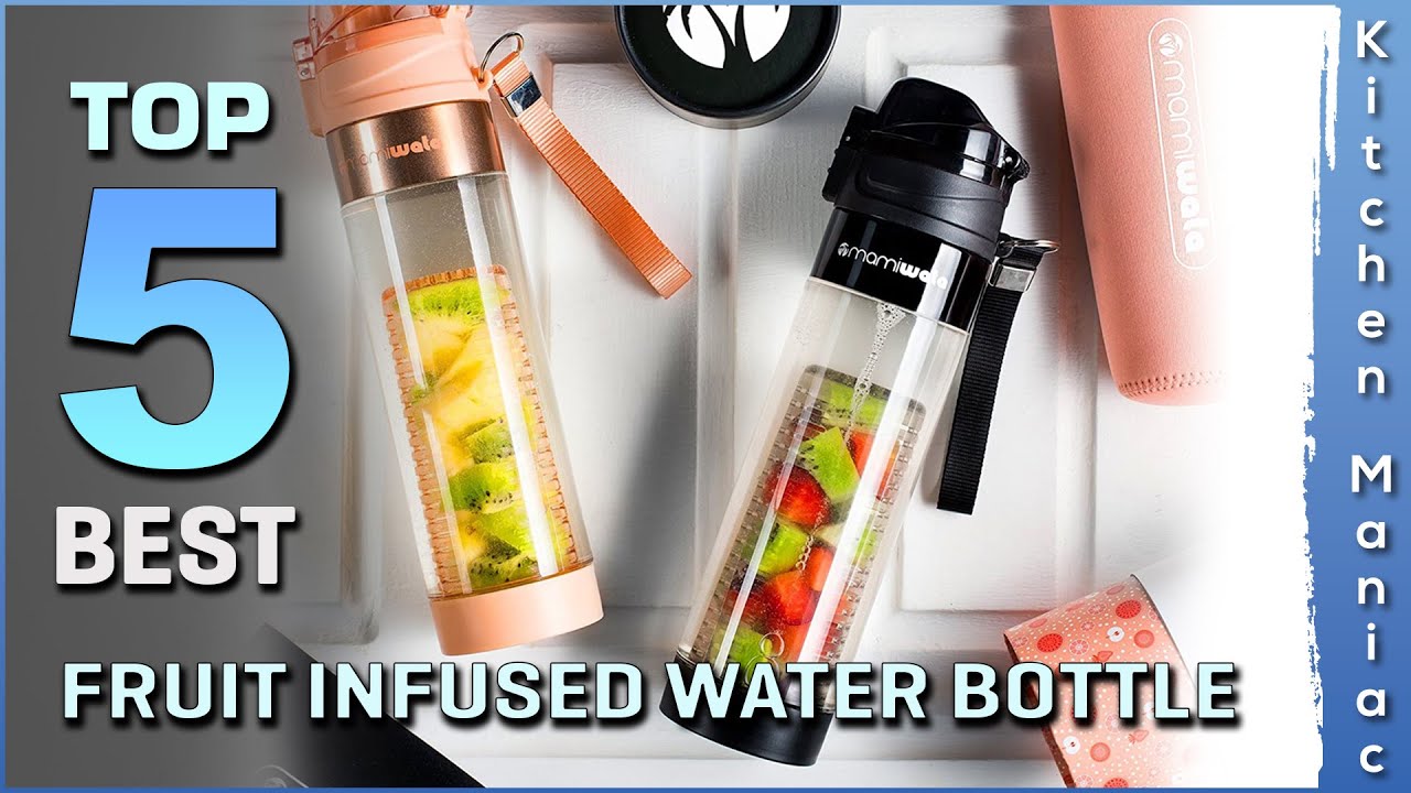 Top 5 Best Fruit Infused Water Bottles Review in 2025