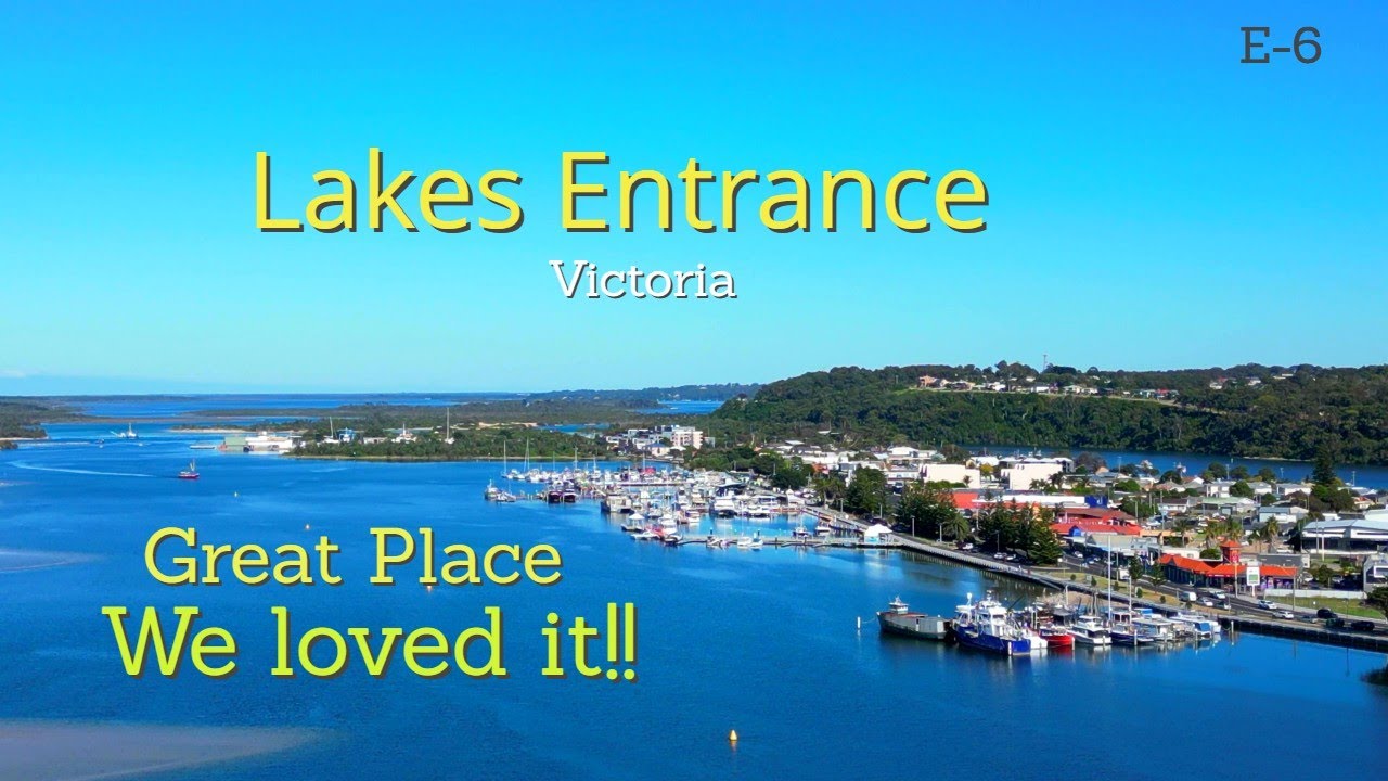 Lakes Entrance, Victoria, Part 1, Lap of Australia, Caravanning in an Essential Caravan. Caravaning,