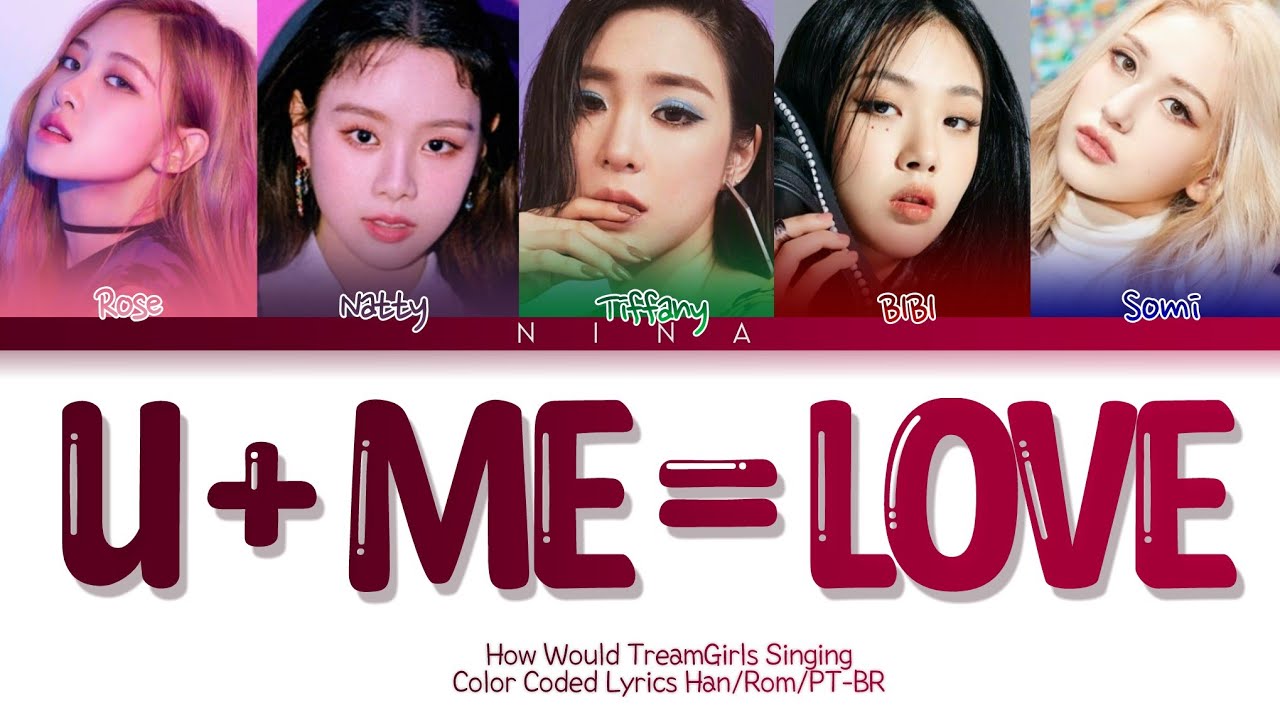 [Mega Collab] How Would TreamGirls Singing 'U+Me=Love' By 7 LOVE Minutes
