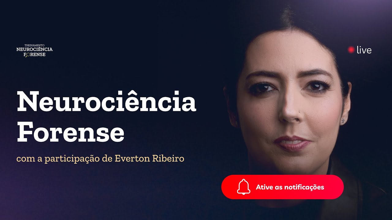 Neurociência Forense e Saúde Mental part. Everton Ribeiro