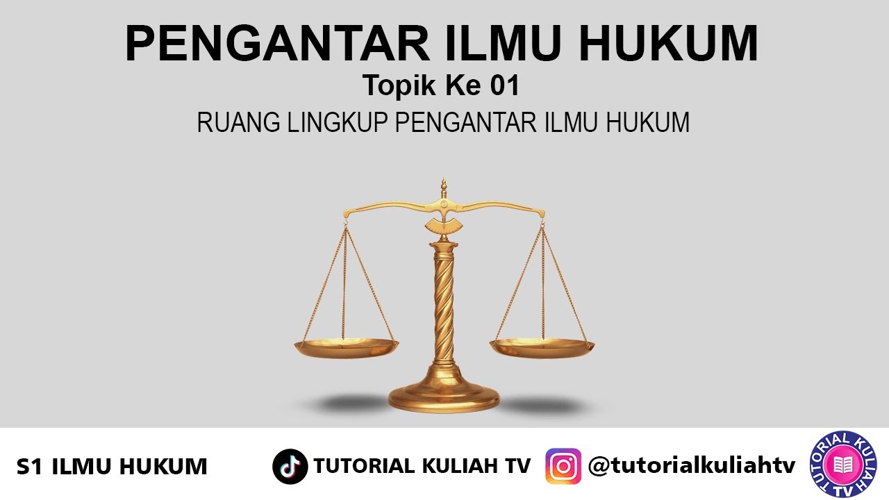 Pengantar Ilmu Hukum 01 | Ruang Lingkup Pengantar Ilmu Hukum #kuliah #belajar #universitasterbuka