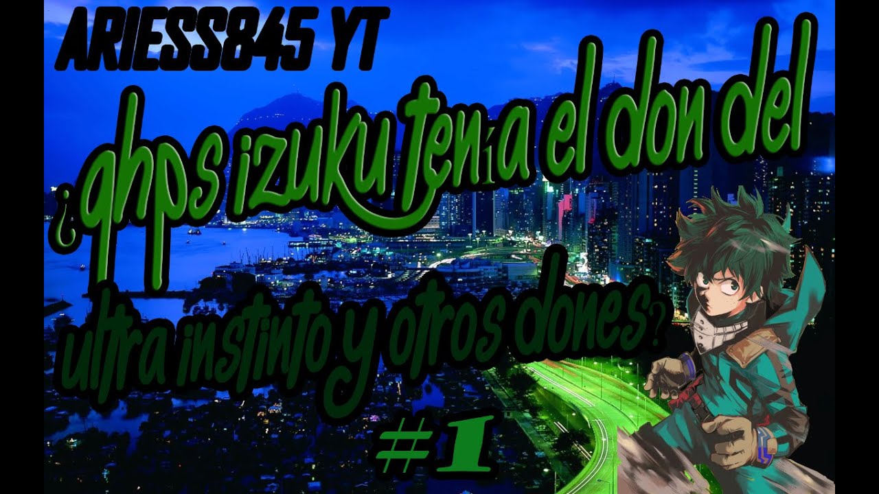 ¿QHPS Iziku Tenía El Don Del Ultra Instinto Y Otros Dones Parte 1