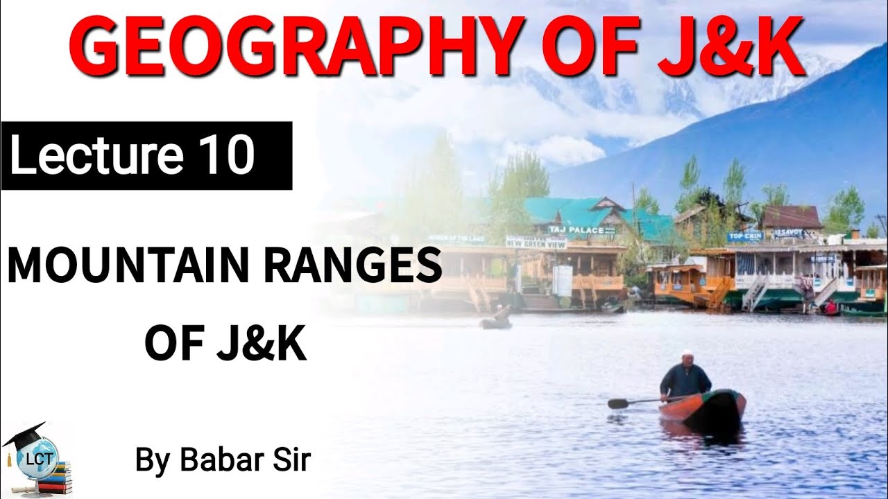 Mountain Ranges Of J&K || Geography Of J&K || For All Exams || By Babar Sir