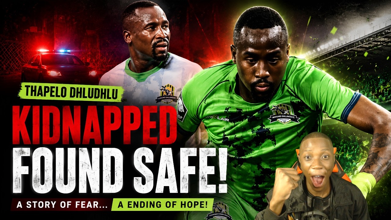 GREAT NEWS As KIDNAPPED PSL Star Has Been FOUND Finally & SAFE! Thapelo Dhludhlu