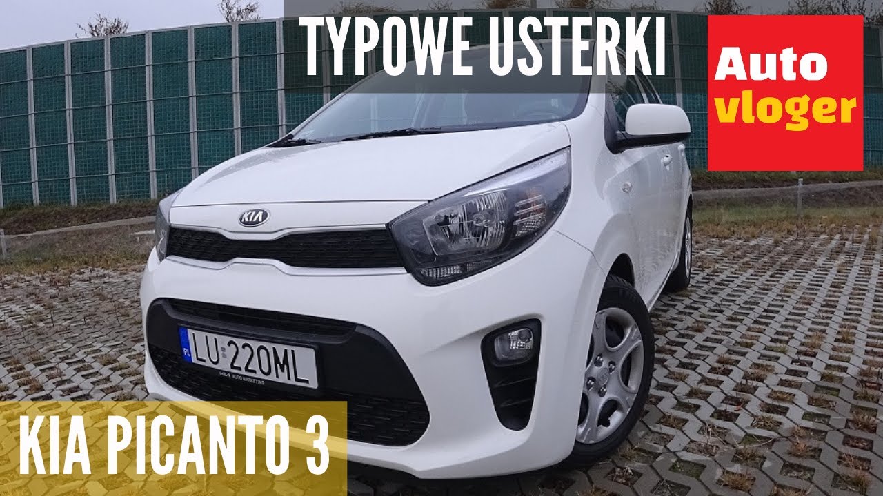Kia Picanto 3 - typowe usterki