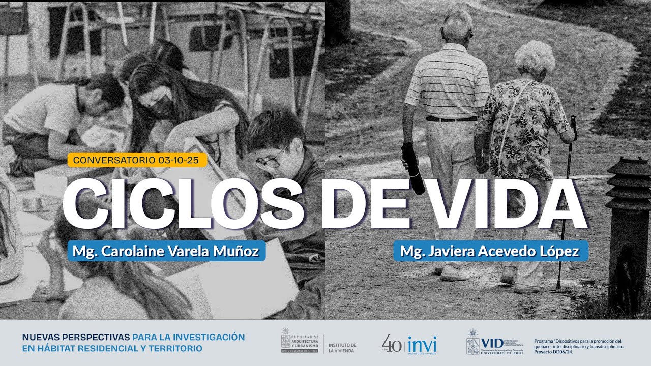 Ciclos de vida | Conversatorio 40 años INVI