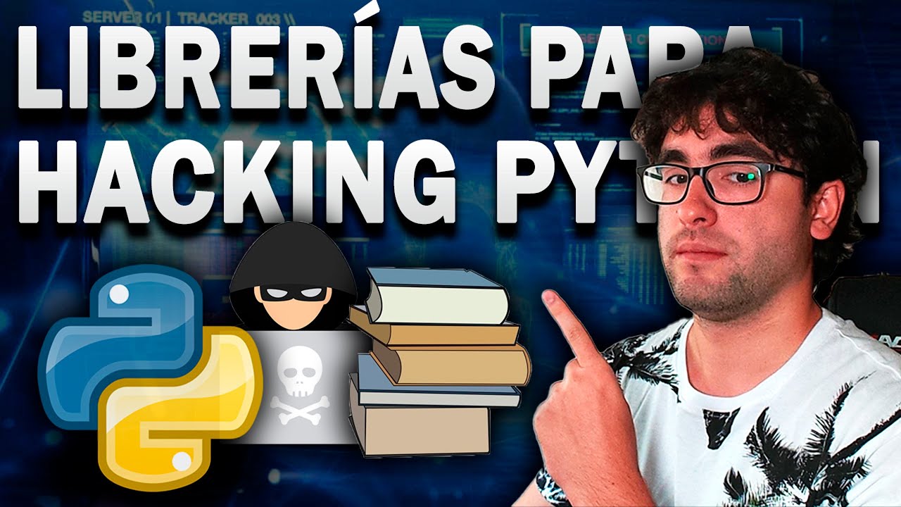 🐍 Estas son las PRINCIPALES LIBRERÍAS de PYTHON  para HACKING ÉTICO y CIBERSEGURIDAD