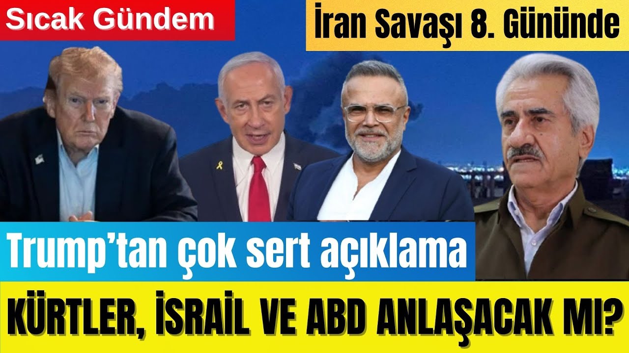 SAVAŞIN 8. GÜNÜ: ABD-ISRAİL VE KÜRTLER ANLAŞACAK MI?