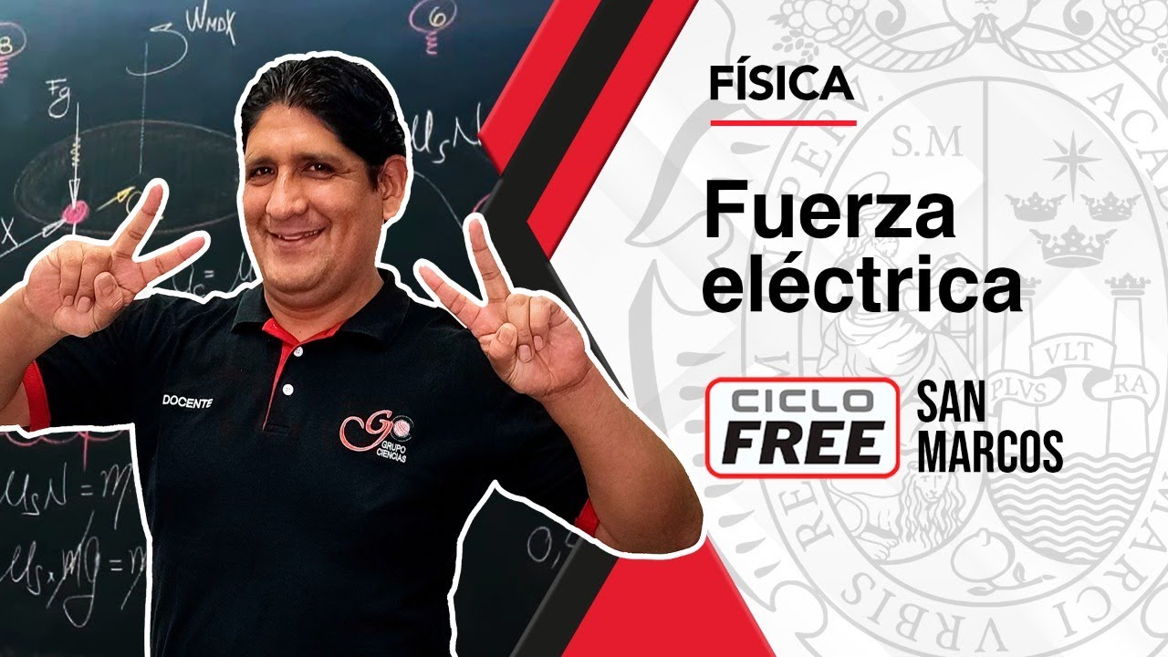 FÍSICA - Fuerza eléctrica [CICLO FREE]