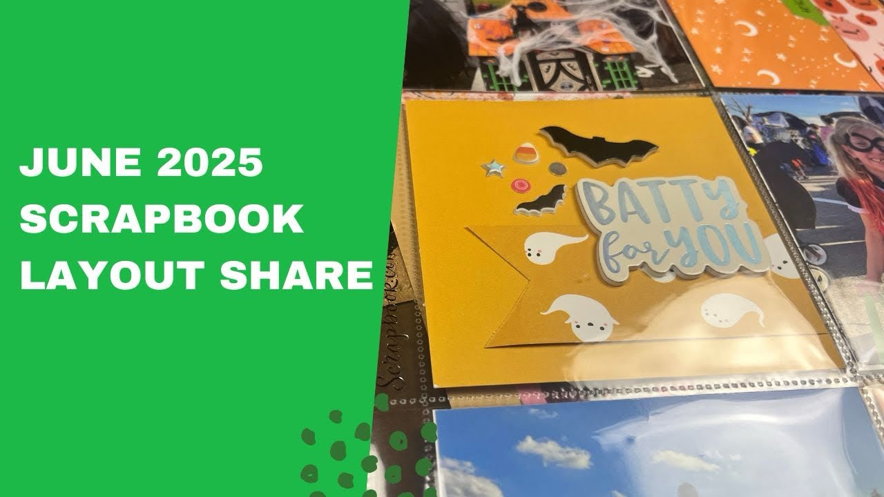 June 2025 Scrapbook Layout Share