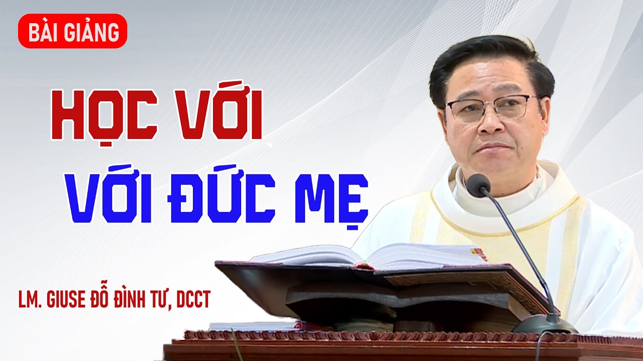 BÀI GIẢNG: THÁNH LỄ MINH NIÊN KÍNH ĐỨC MẸ HẰNG CỨU GIÚP || LM GIUSE ĐỖ ĐÌNH TƯ