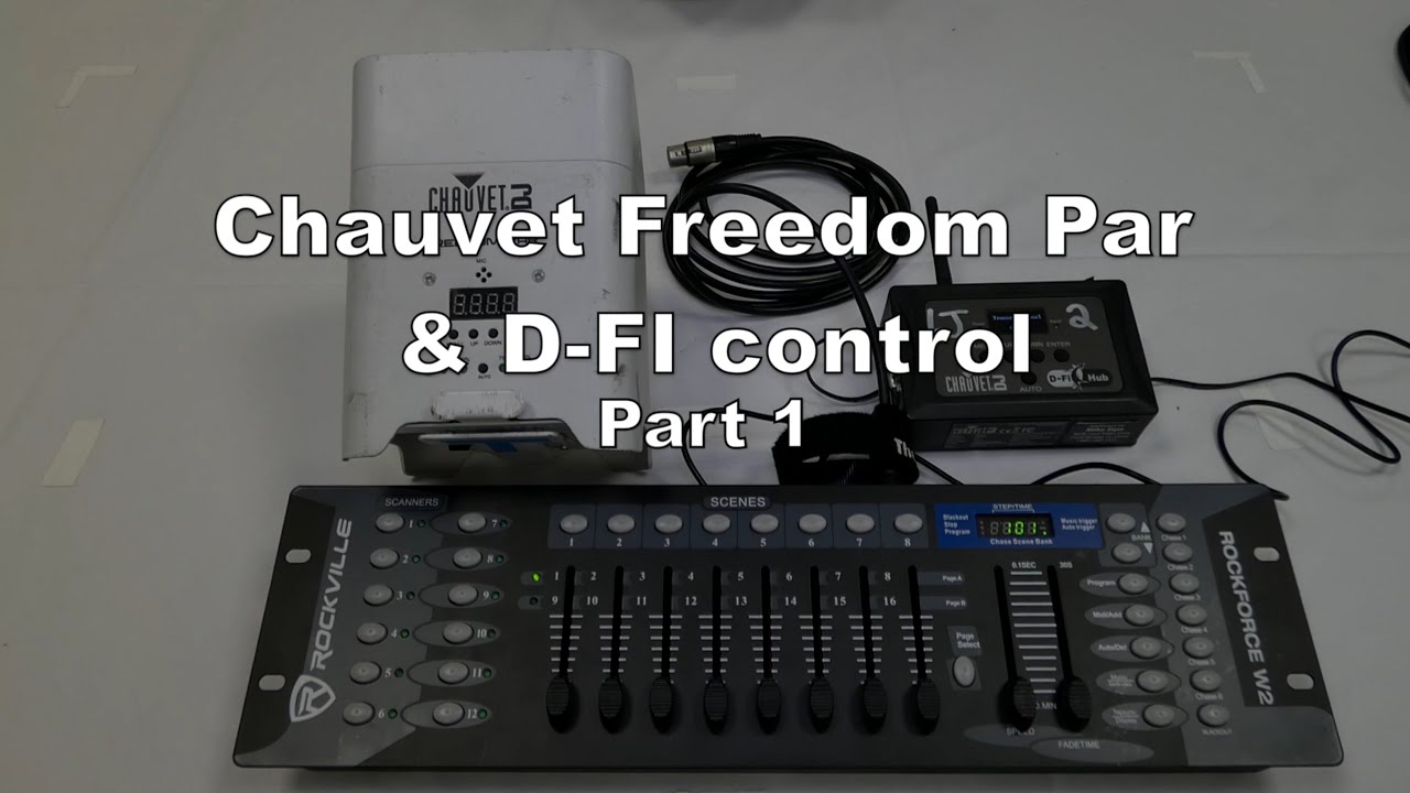 How to control Chauvet Freedom Par & D-Fi Control - PT. 1
