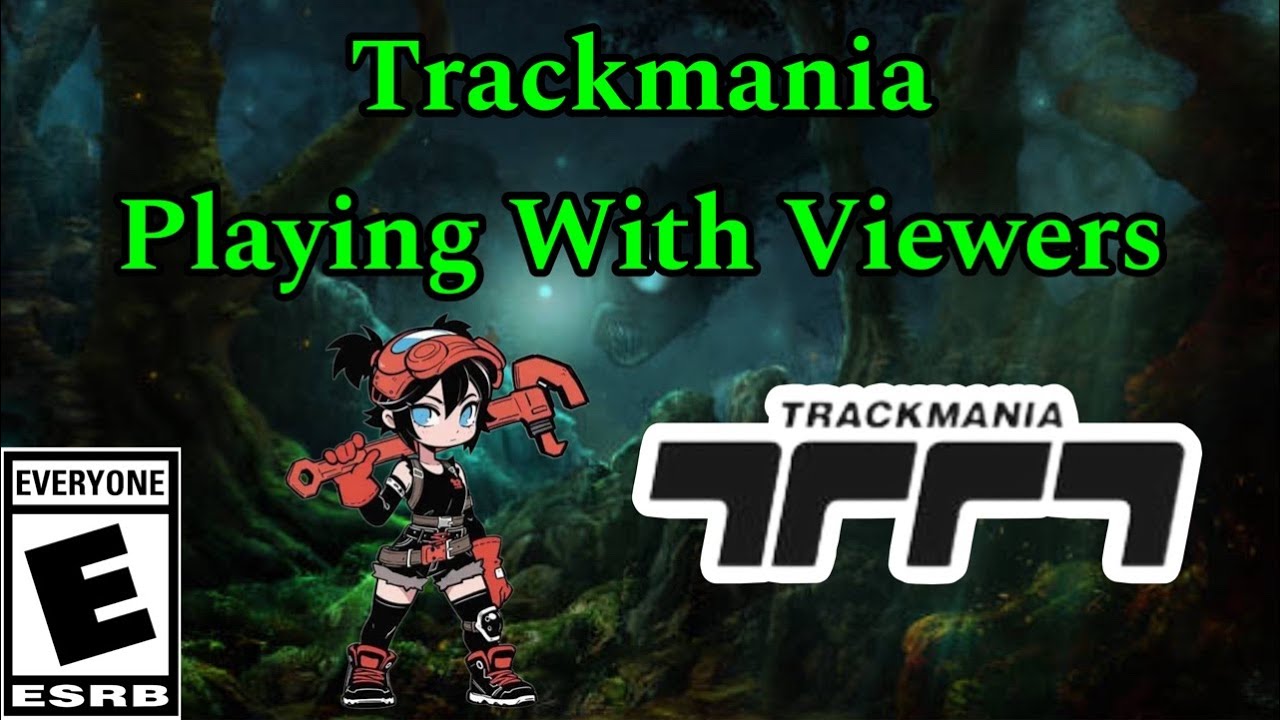 Playing With Viewers | Trackmania Live Stream (2/26/26)