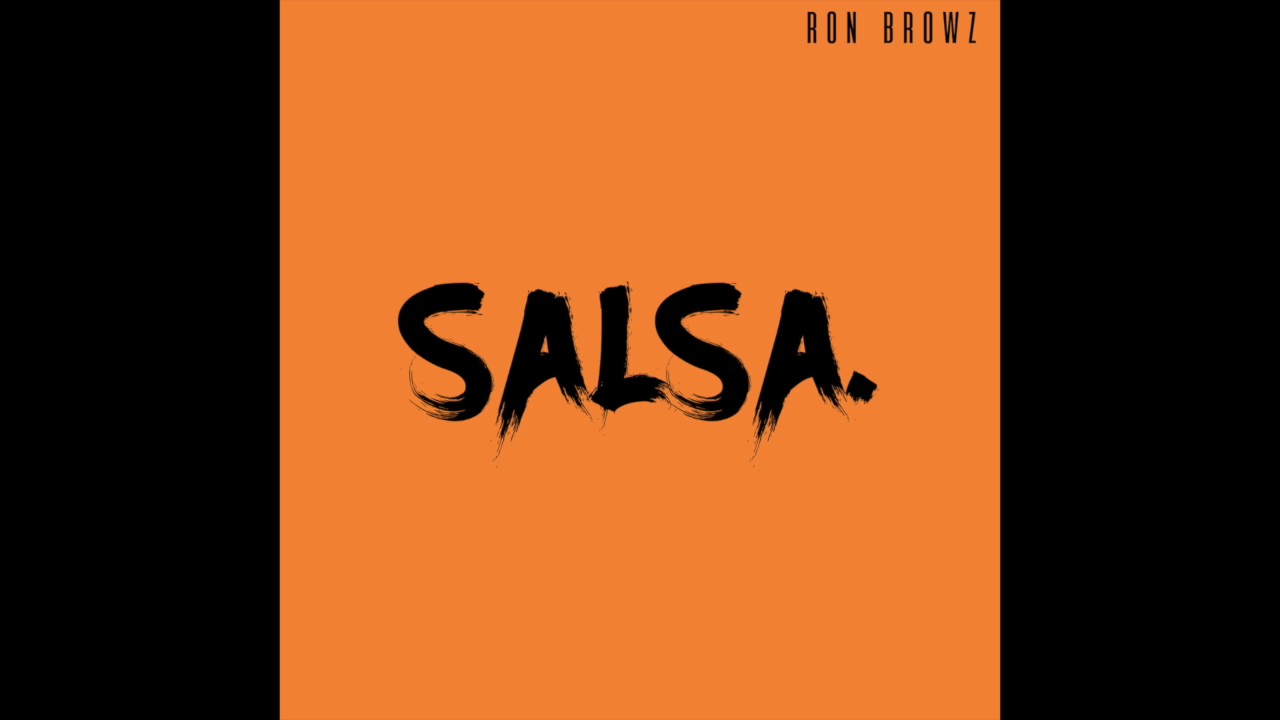 Ron Browz - "Salsa" OFFICIAL VERSION