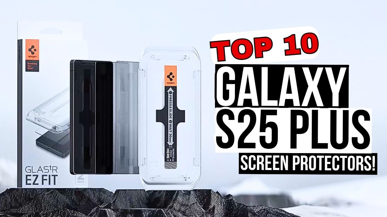 Top 10 Best Samsung Galaxy S25 Plus Screen Protectors 2025!🔥👌✅👍