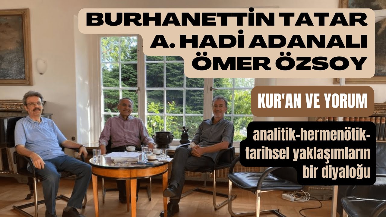 Kur'an ve Yorumuna Dair Analitik, Hermenötik ve Tarihsel Yaklaşımların Bir Diyaloğu