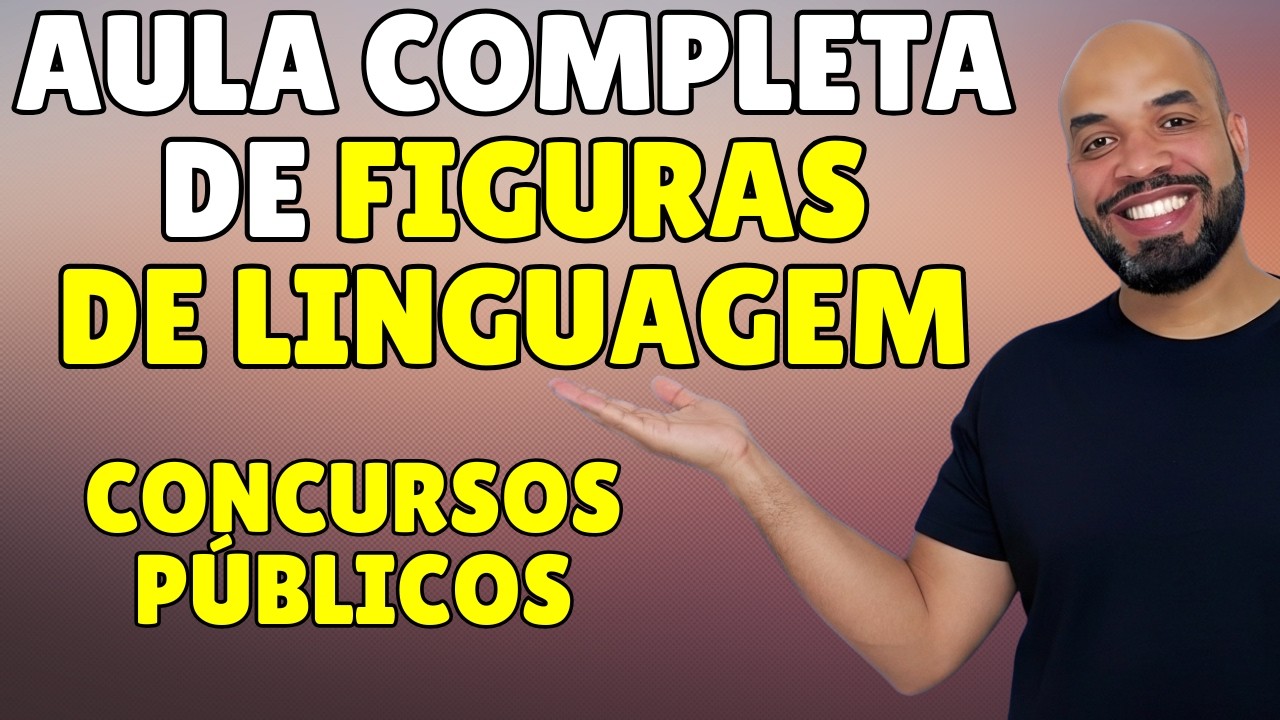 AULA DE FIGURAS DE LINGUAGEM PARA CONCURSOS PÚBLICOS | Aula Completa com Exemplos e Macetes!