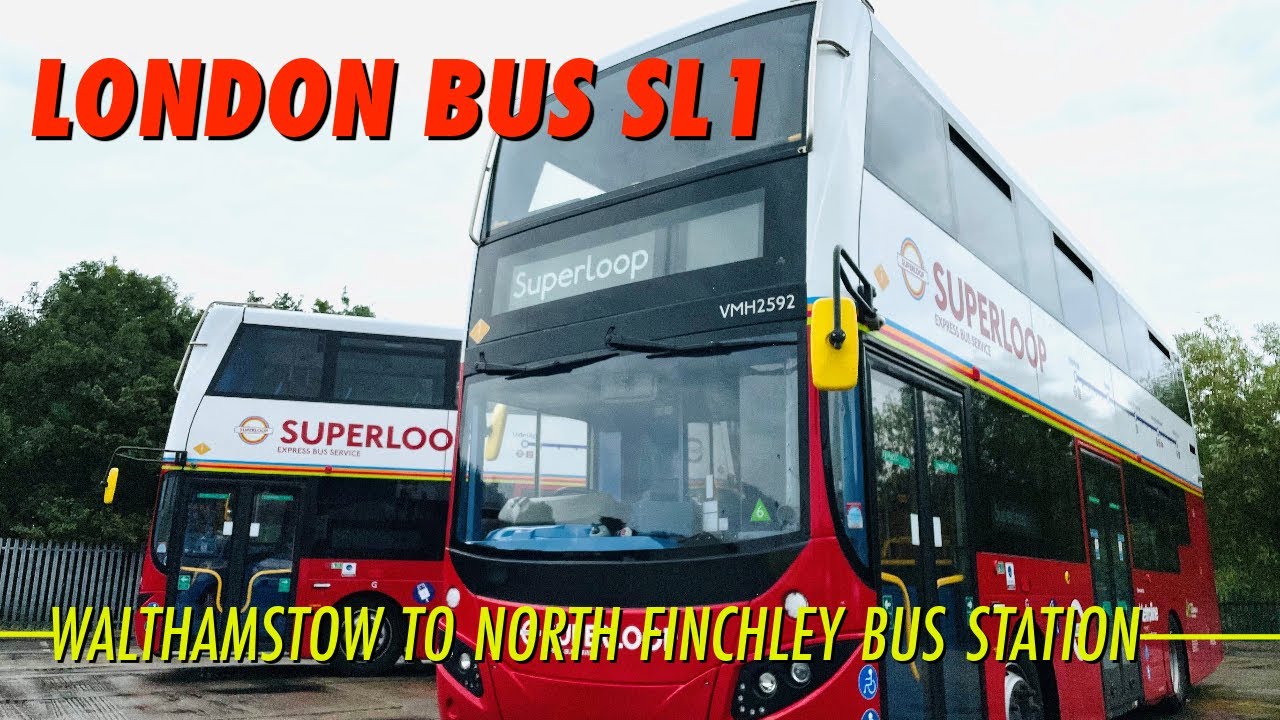 London Bus Ride Superloop Route SL1 From Walthamstow Central To Finchley Bus Station