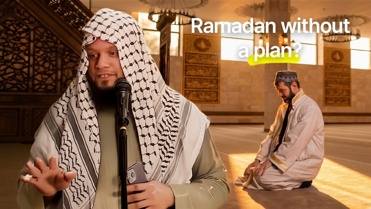 Your Ramadan Needs a Plan
