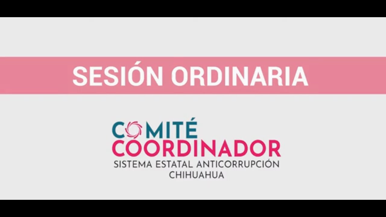 Sexta Sesión Ordinaria de Comité Coordinador