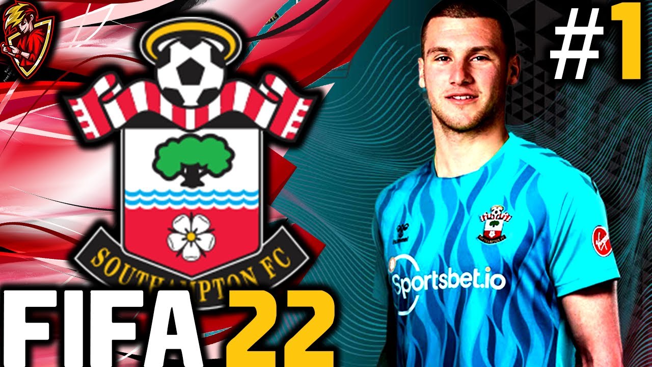 FIFA 22 SOUTHAMPTON CAREER MODE!!- SAINTS TO THE TOP!! EPISODE 1