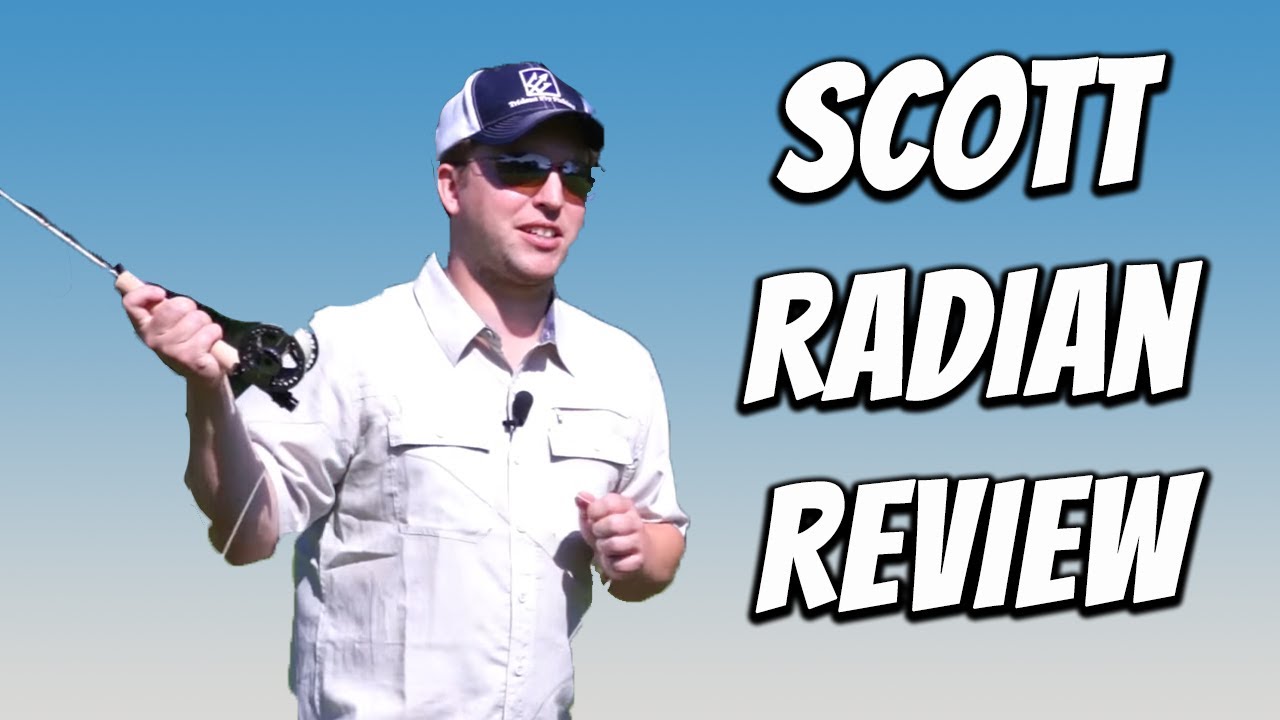 Scott Radian Fly Rod Review
