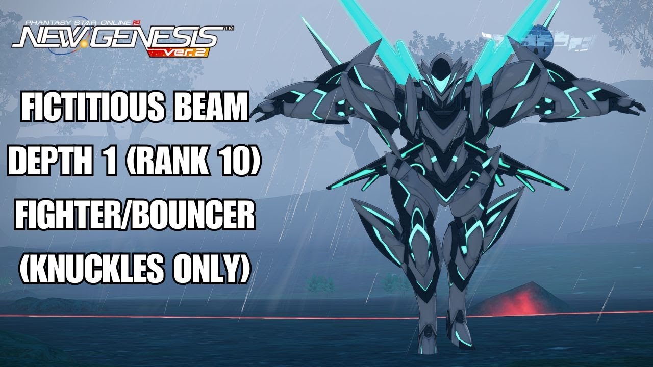 [PSO2: NGS] Fictitious Beam: Depth 1 (Rank 10) - Fighter/Bouncer (Knuckles Only)