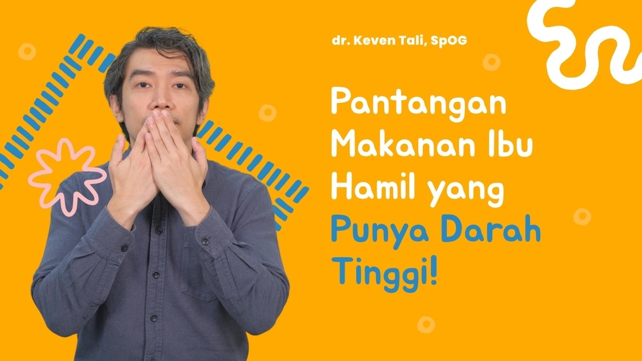 Pantangan Makanan untuk Ibu Hamil dengan Tekanan Darah Tinggi / Hipertensi!