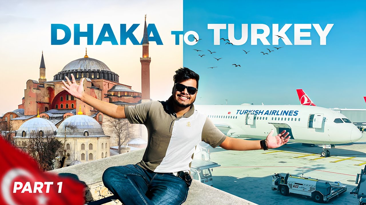 ঢাকা থেকে তুরস্ক যাওয়ার কাহিনী - Part 1 ✈️❤️  || Turkish Airlines invited me to Turkey!! 😱