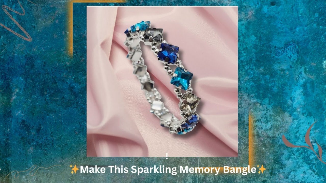 Make a Sparkling Memory Bangle