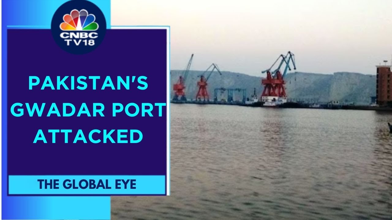 Baloch Militants Attack Pakistan's Gwadar Port | The Global Eye