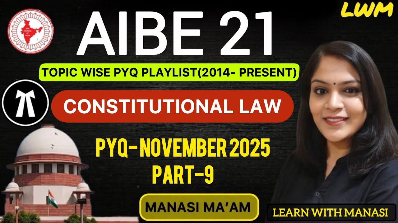 AIBE Exam Preparation | Constitutional Law PYQs 2025 (AIBE 20) | Bar Examination 2026 |Manasi Ma'am