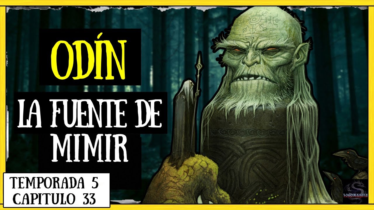 ODÍN y el pozo de MIMIR, el ojo de ODÍN 📯 MITOLOGÍA NÓRDICA  /TEMPORADA 5 /CAPÍTULO 33/ LOGOMAQUIA