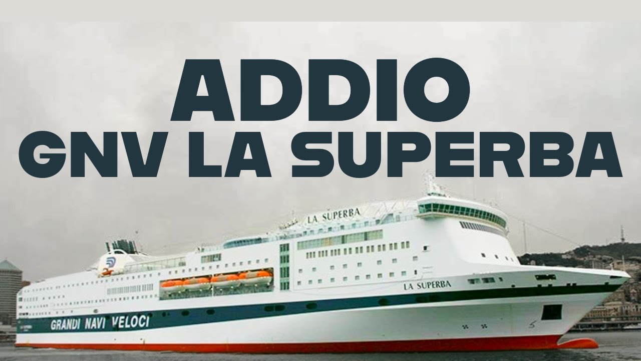 ADDIO GNV LA SUPERBA