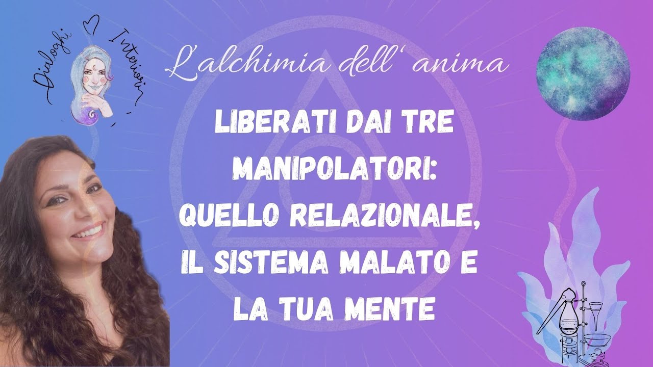 Liberati dai tre manipolatori: quello relazionale, il sistema malato e la tua mente