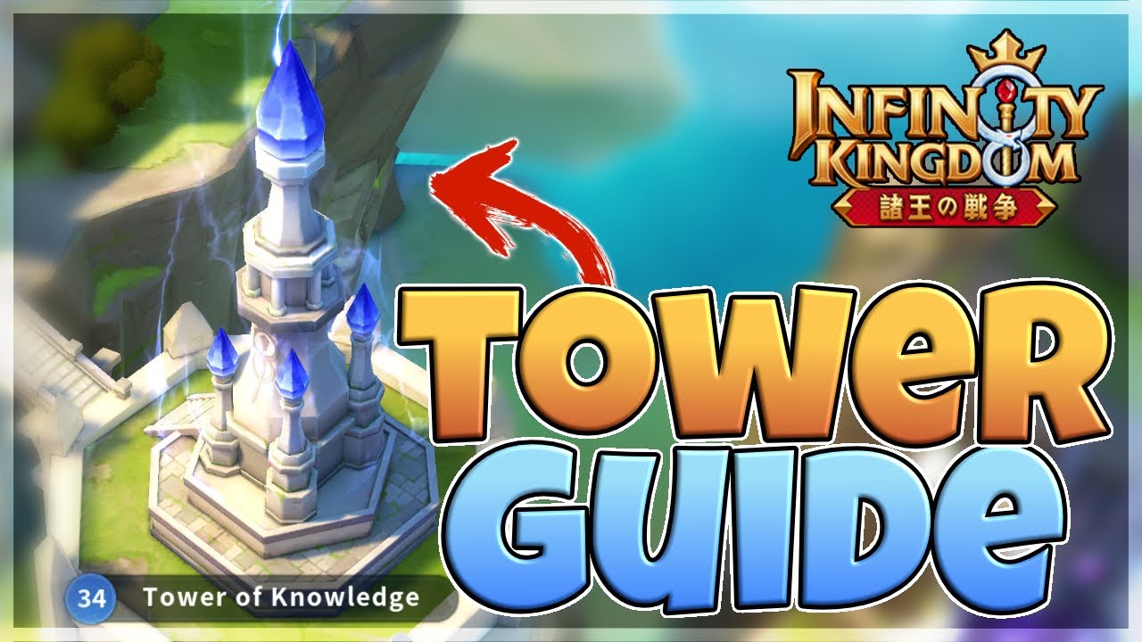 TOWER OF KNOWLEDGE Guide for Infinity Kingdom!